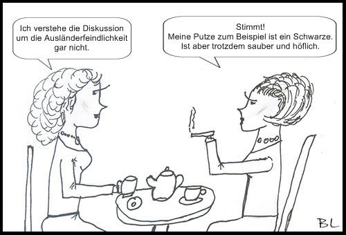 Ausländerfeindlichkeit? Nicht doch!